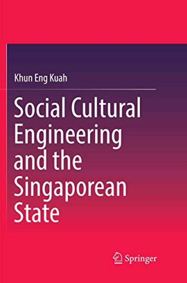 Social Cultural Engineering and the Singaporean State