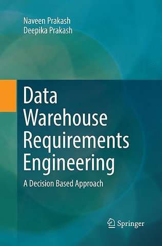 Data Warehouse Requirements Engineering