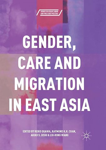 Gender, Care and Migration in East Asia