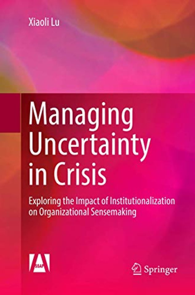 Managing Uncertainty in Crisis
