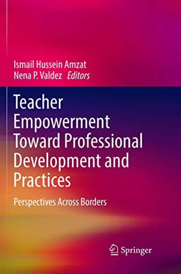 Teacher Empowerment Toward Professional Development and Practices