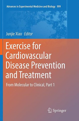 Exercise for Cardiovascular Disease Prevention and Treatment
