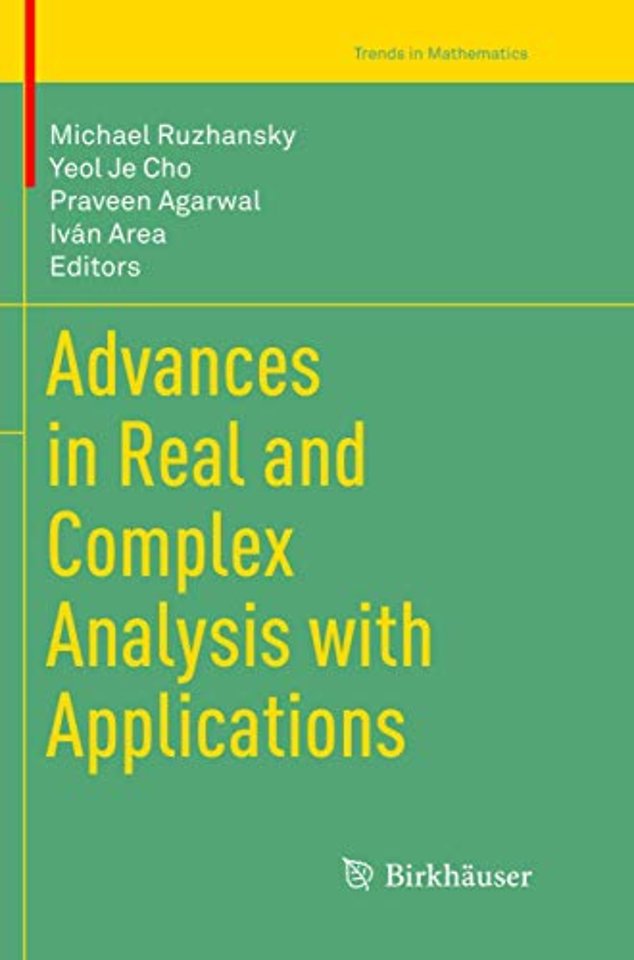 Advances in Real and Complex Analysis with Applications