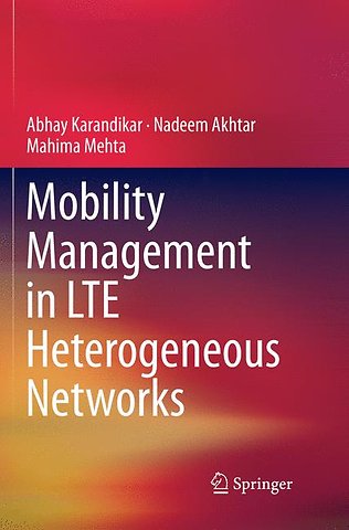 Mobility Management in LTE Heterogeneous Networks