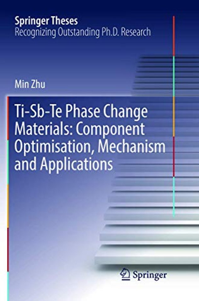 Ti-Sb-Te Phase Change Materials: Component Optimisation, Mechanism and Applications