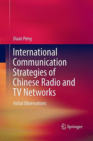 International Communication Strategies of Chinese Radio and TV Networks