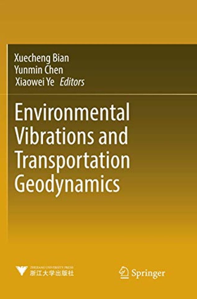 Environmental Vibrations and Transportation Geodynamics