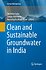 Clean and Sustainable Groundwater in India