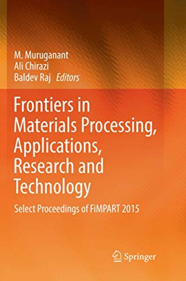 Frontiers in Materials Processing, Applications, Research and Technology
