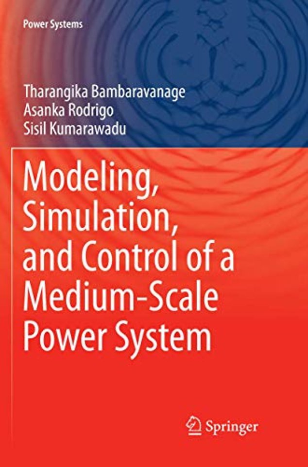 Modeling, Simulation, and Control of a Medium-Scale Power System