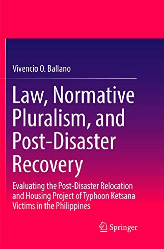 Law, Normative Pluralism, and Post-Disaster Recovery