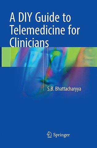 A DIY Guide to Telemedicine for Clinicians