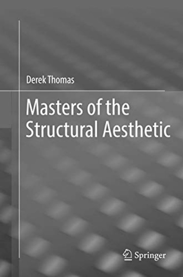 Masters of the Structural Aesthetic