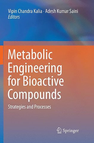 Metabolic Engineering for Bioactive Compounds