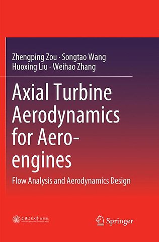 Axial Turbine Aerodynamics for Aero-engines
