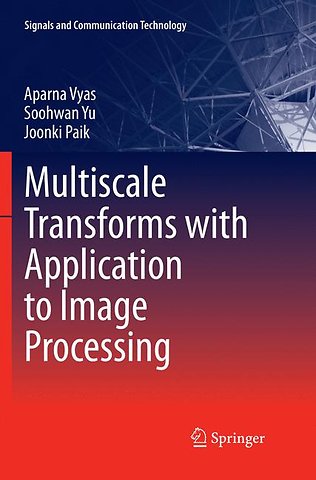 Multiscale Transforms with Application to Image Processing
