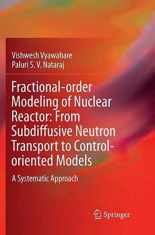 Fractional-order Modeling of Nuclear Reactor: From Subdiffusive Neutron Transport to Control-oriented Models