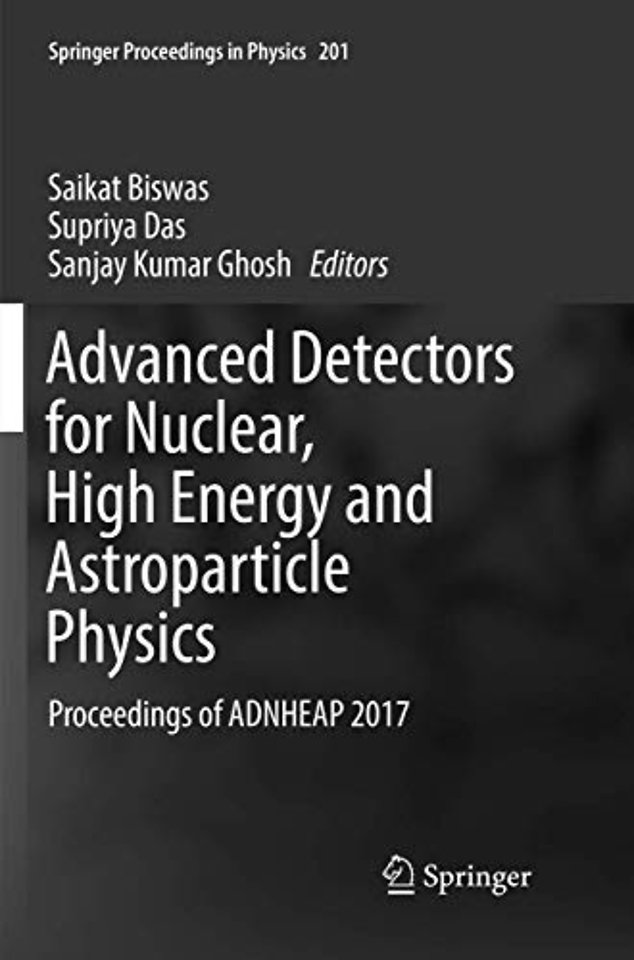 Advanced Detectors for Nuclear, High Energy and Astroparticle Physics