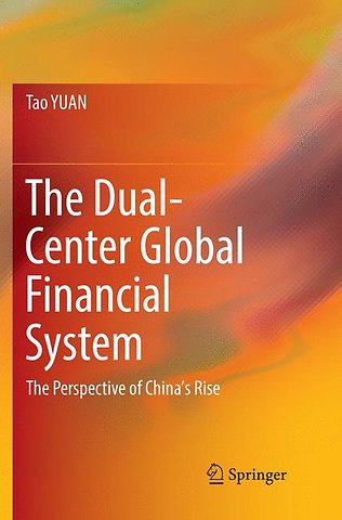 The Dual-Center Global Financial System