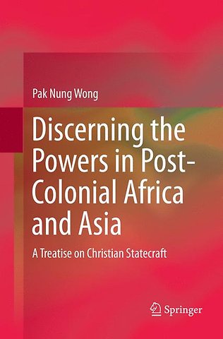 Discerning the Powers in Post-Colonial Africa and Asia