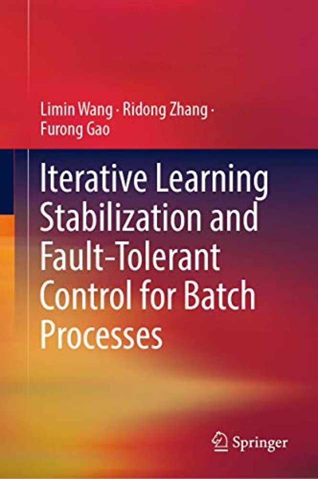 Iterative Learning Stabilization and Fault-Tolerant Control for Batch Processes
