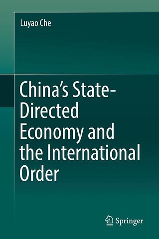 China’s State-Directed Economy and the International Order