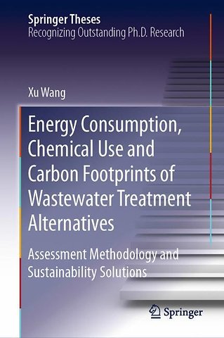 Energy Consumption, Chemical Use and Carbon Footprints of Wastewater Treatment Alternatives
