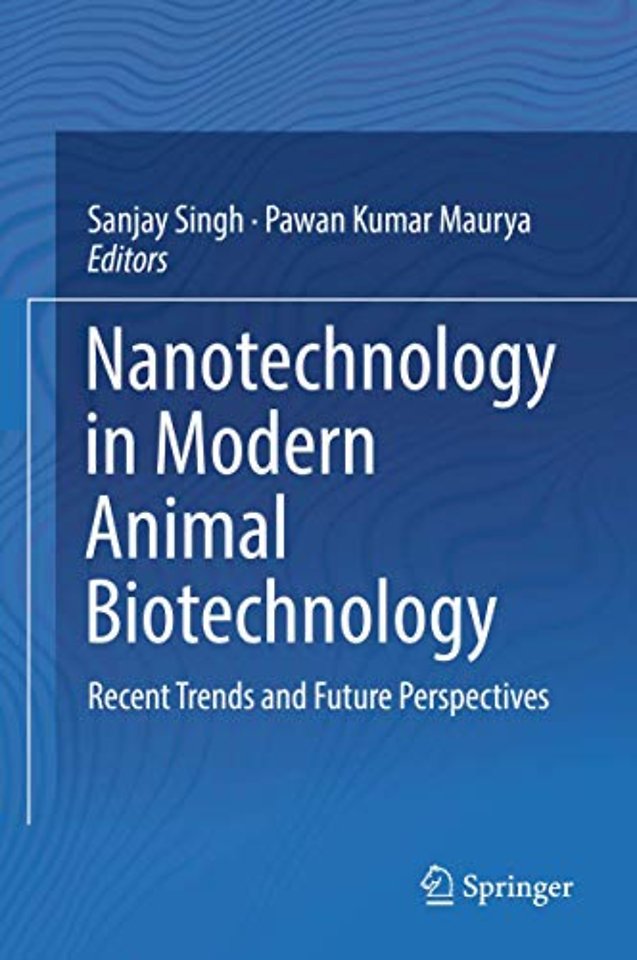 Nanotechnology in Modern Animal Biotechnology