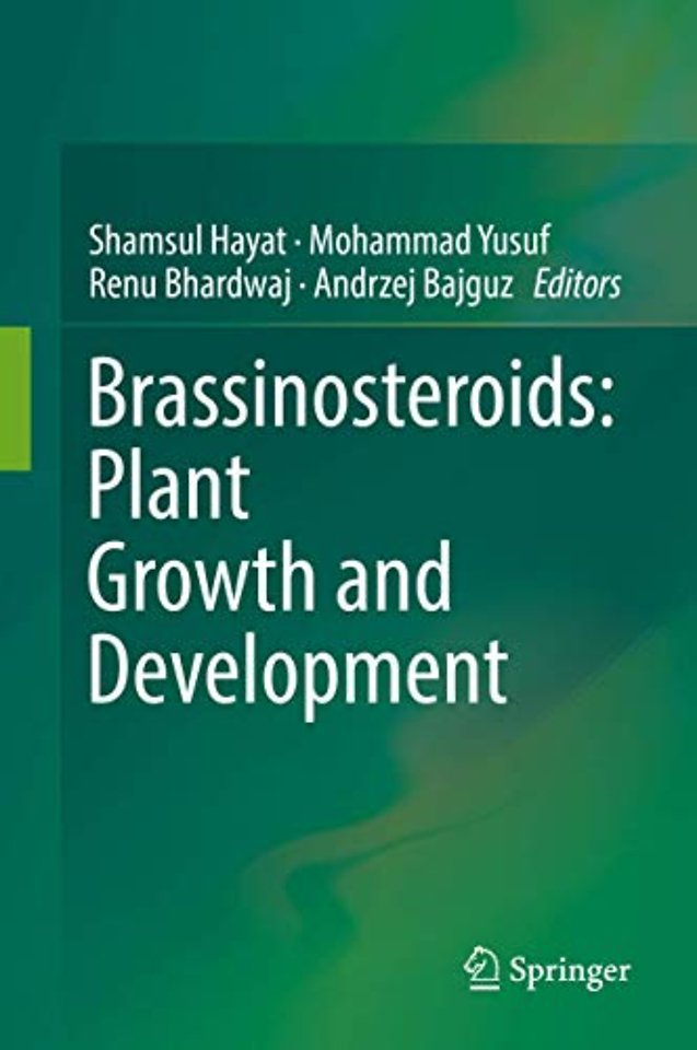 Brassinosteroids: Plant Growth and Development