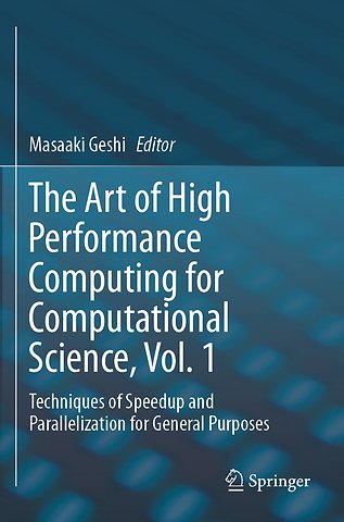 The Art of High Performance Computing for Computational Science, Vol. 1