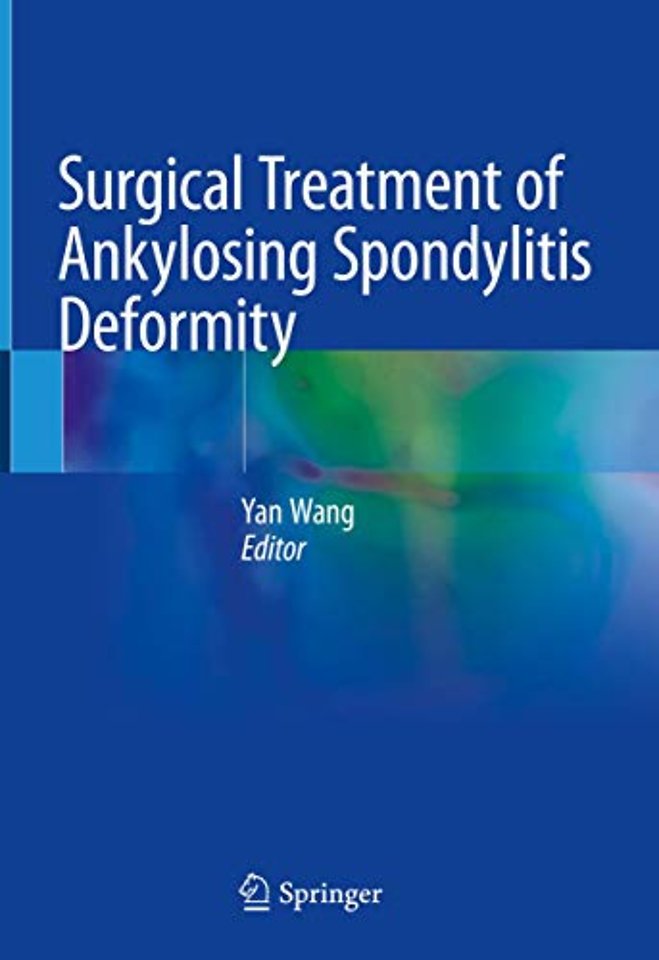 Surgical Treatment of Ankylosing Spondylitis Deformity