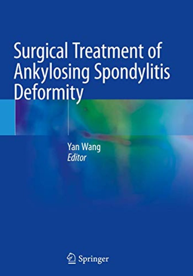 Surgical Treatment of Ankylosing Spondylitis Deformity