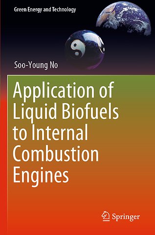 Application of Liquid Biofuels to Internal Combustion Engines