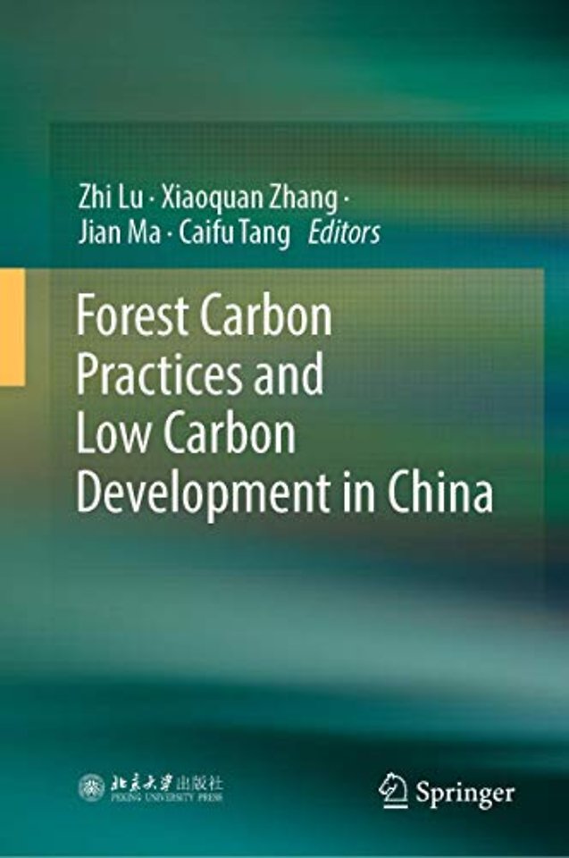 Forest Carbon Practices and Low Carbon Development in China
