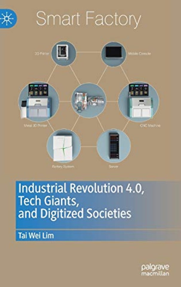 Industrial Revolution 4.0, Tech Giants, and Digitized Societies