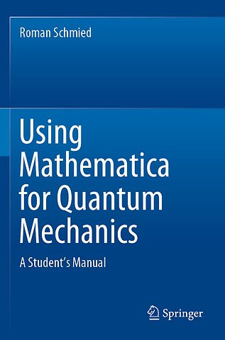 Using Mathematica for Quantum Mechanics