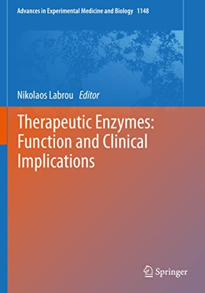 Therapeutic Enzymes: Function and Clinical Implications