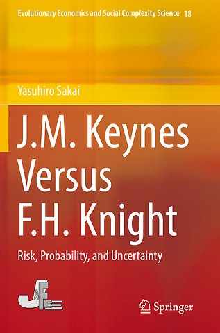 J.M. Keynes Versus F.H. Knight