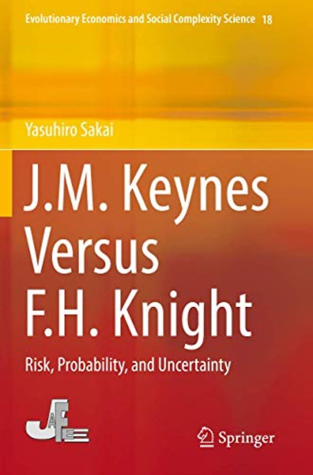 J.M. Keynes Versus F.H. Knight