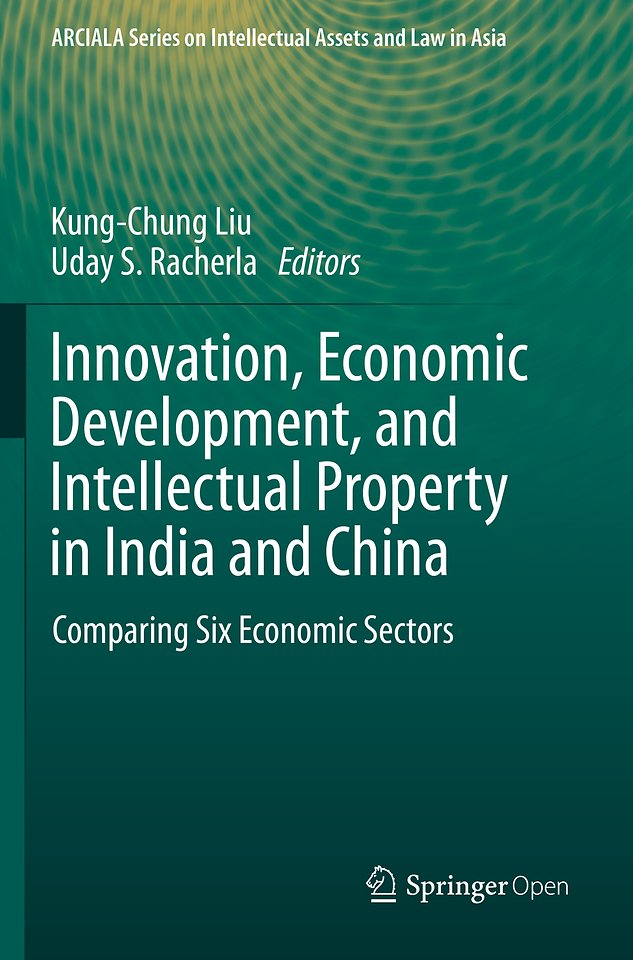 Innovation, Economic Development, and Intellectual Property in India and China