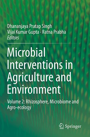 Microbial Interventions in Agriculture and Environment