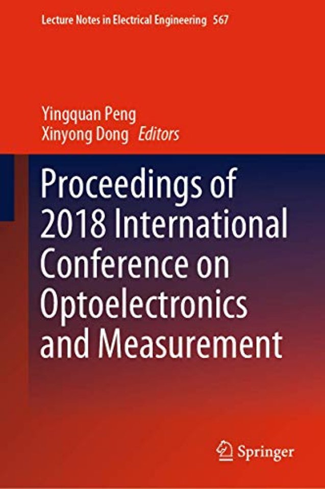 Proceedings of 2018 International Conference on Optoelectronics and Measurement