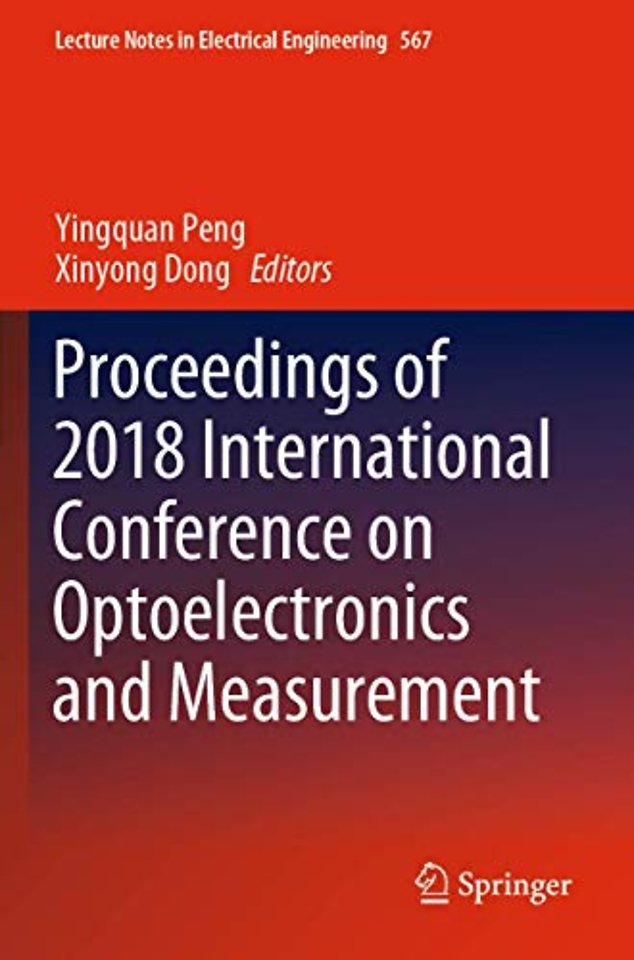 Proceedings of 2018 International Conference on Optoelectronics and Measurement