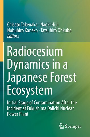 Radiocesium Dynamics in a Japanese Forest Ecosystem