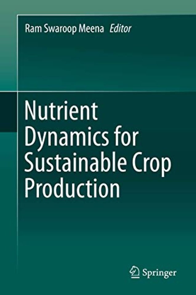 Nutrient Dynamics for Sustainable Crop Production