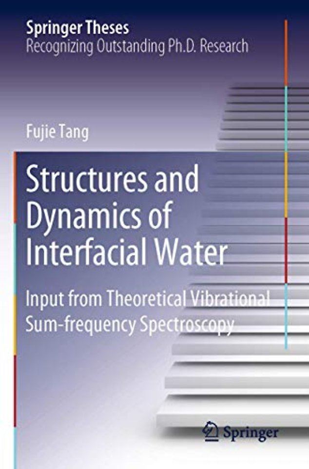 Structures and Dynamics of Interfacial Water