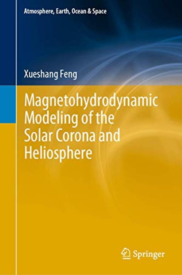 Magnetohydrodynamic Modeling of the Solar Corona and Heliosphere