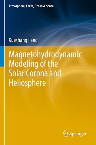 Magnetohydrodynamic Modeling of the Solar Corona and Heliosphere