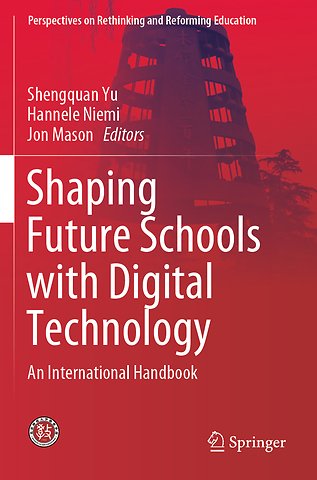 Shaping Future Schools with Digital Technology