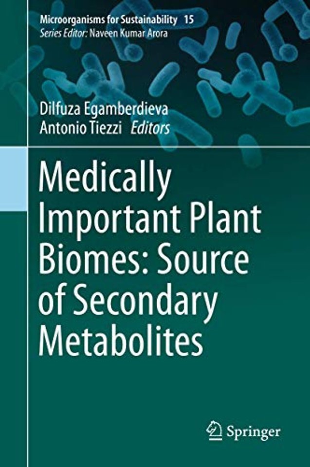 Medically Important Plant Biomes: Source of Secondary Metabolites